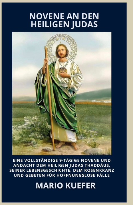 Knjiga NOVENE AN DEN HEILIGEN JUDAS Mario Kuefer