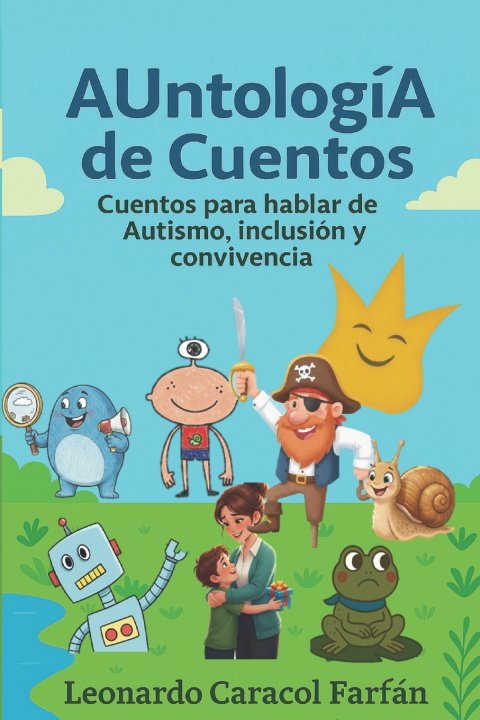 Knjiga AUntologIA de Cuentos Leonardo Caracol Farfán