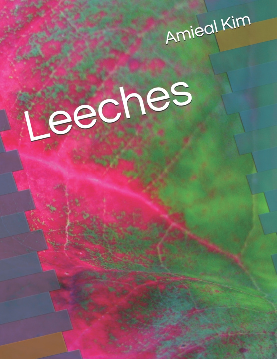 Kniha Leeches Amieal Kim
