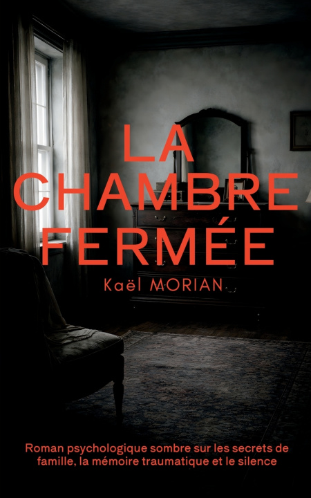Knjiga La Chambre fermée Kaël MORIAN
