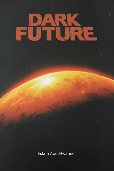 Kniha Dark Future Eslam Abd Elwahed