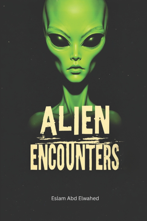 Könyv Alien Encounters Eslam Abd Elwahed