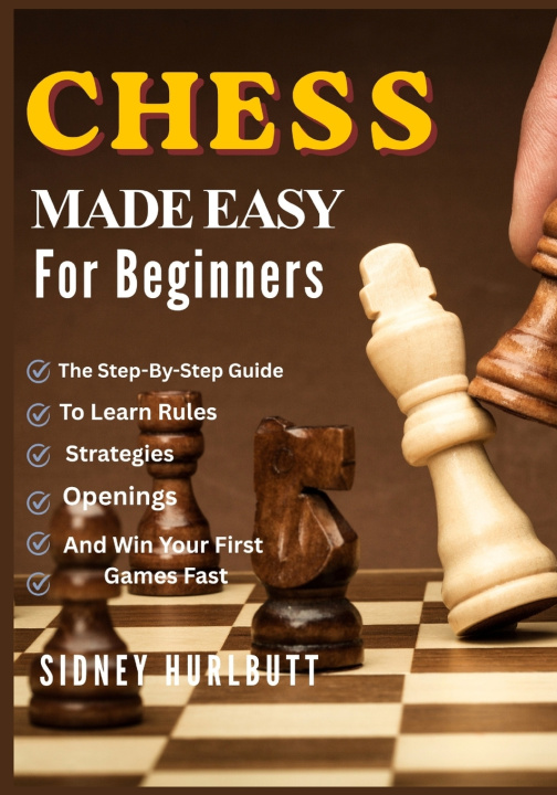 Kniha CHESS MADE EASY FOR BEGINNERS SIDNEY HURLBUTT
