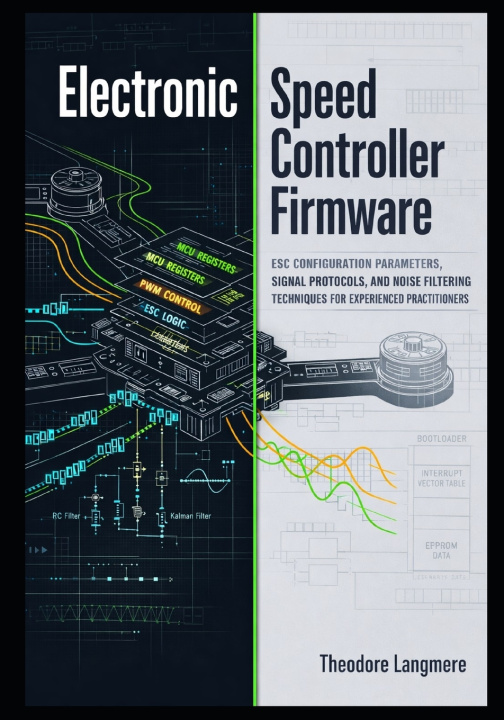 Kniha Electronic Speed Controller Firmware Theodore Langmere