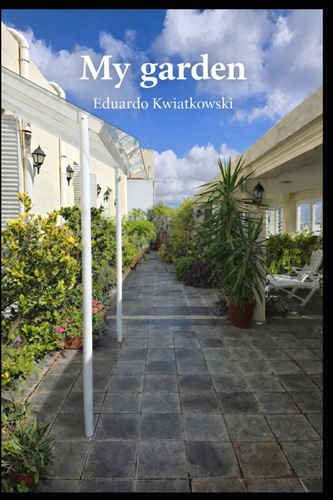 Kniha My garden Eduardo Kwiatkowski