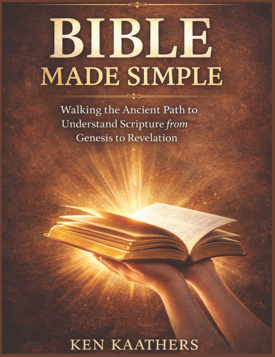 Kniha Bible Made Simple Ken Kaathers Steph