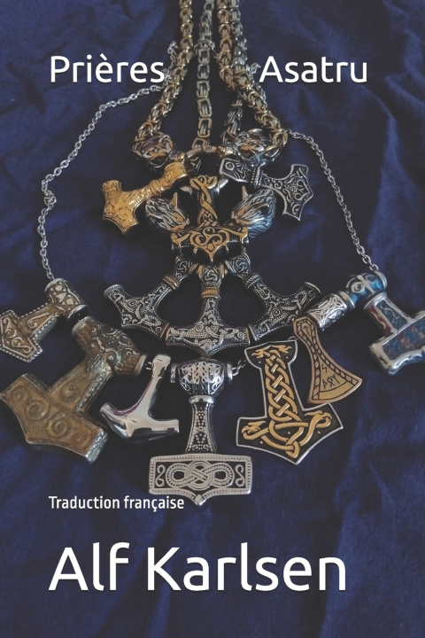 Könyv Prières Asatru Alf Karlsen