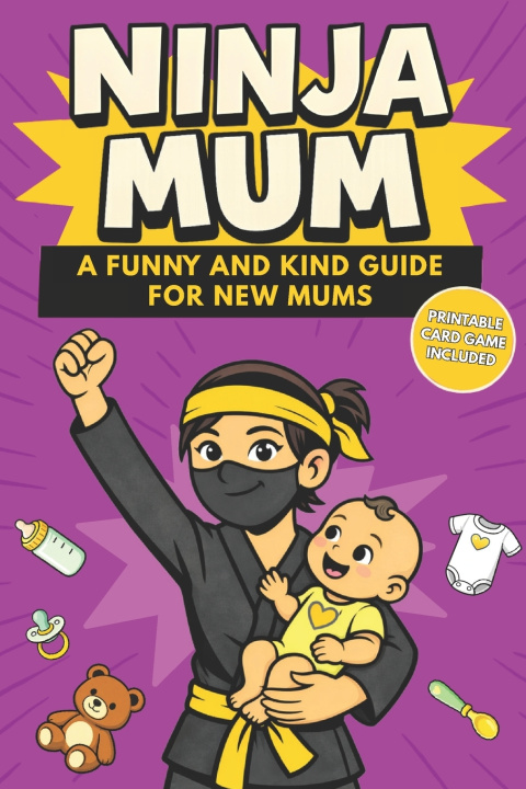 Kniha Ninja Mum The Parent Comedy Press