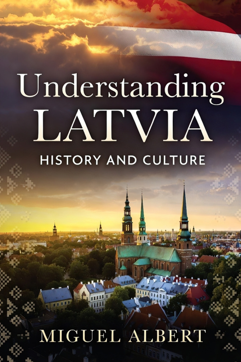 Boek Understanding Latvia Miguel S Albert