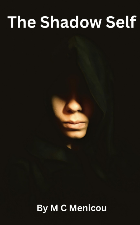 Kniha The Shadow Self M C Menicou