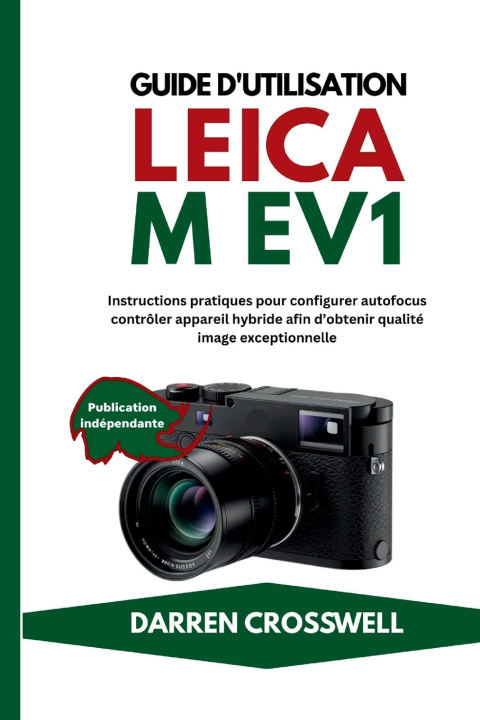 Kniha Guide d'utilisation Leica M EV1 Skylar Haven