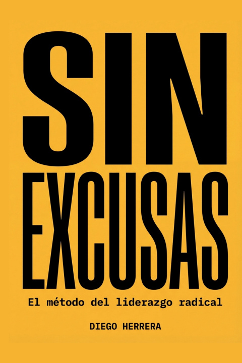 Kniha Sin excusas Diego Herrera