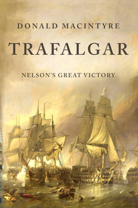 Kniha Trafalgar Donald Macintyre