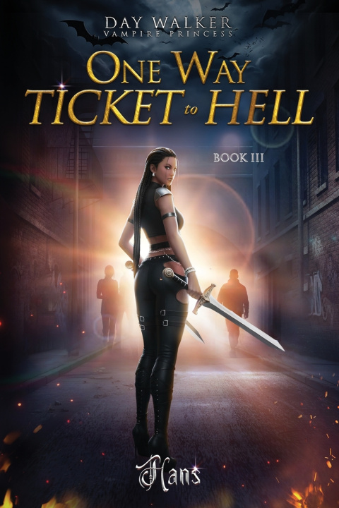 Kniha Daywalker Vampire Princess Book 3 One Way Ticket to Hell Hanz Paladini