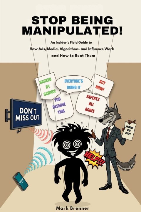 Kniha Stop Being Manipulated! Mark Brenner