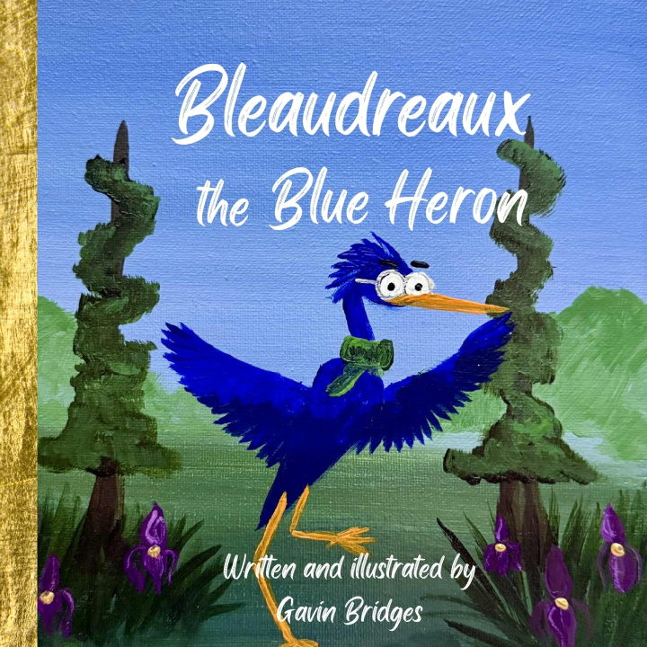 Knjiga Bleaudreaux The Blue Heron Gavin Bridges