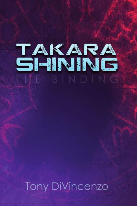 Knjiga Takara Shining The Binding Tony Divincenzo