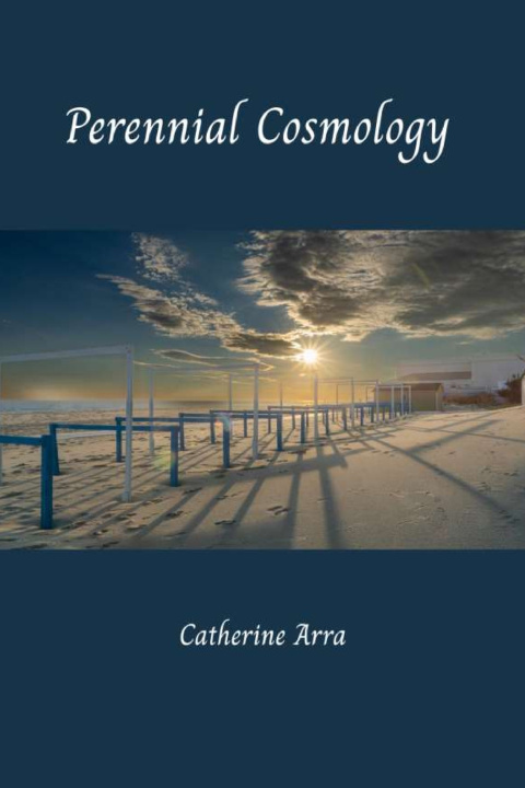 Könyv Perennial Cosmology Catherine Arra