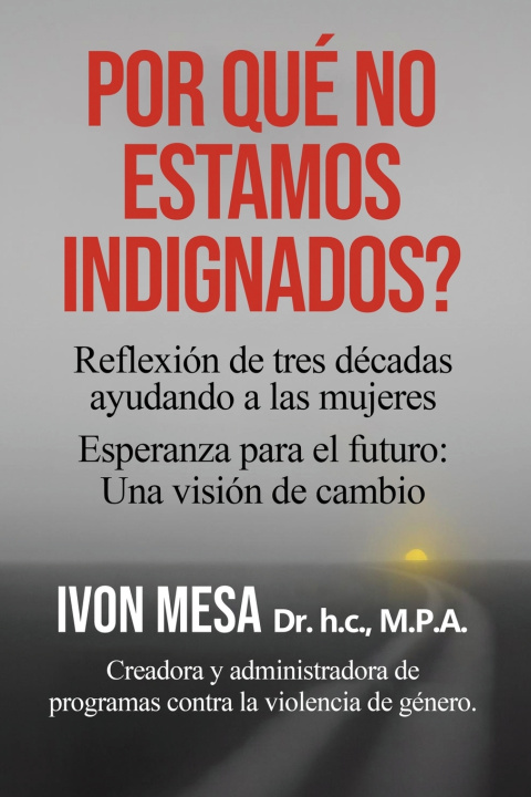 Książka POR QUÉ NO ESTAMOS INDIGNADOS Ivon Mesa
