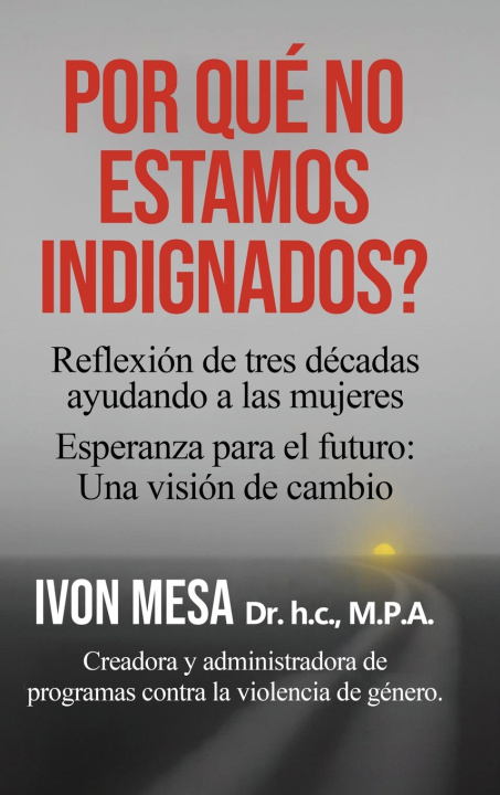 Książka POR QUÉ NO ESTAMOS INDIGNADOS Ivon Mesa