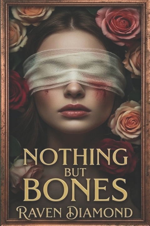 Kniha Nothing, But Bones Raven Diamond