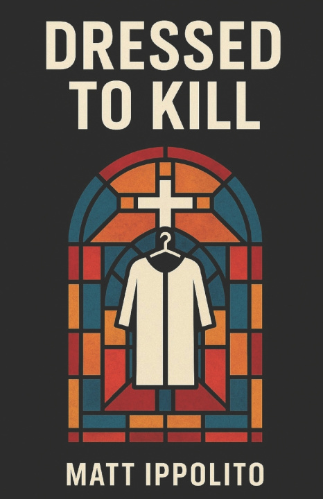 Knjiga Dressed to Kill Matt Ippolito