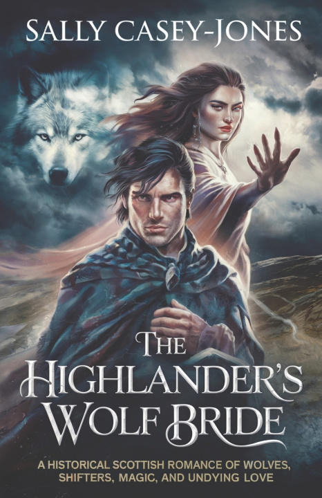 Könyv The Highlander's Wolf Bride Sally Casey-Jones