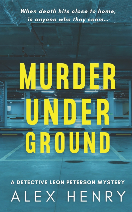 Knjiga Murder Under Ground Alex Henry