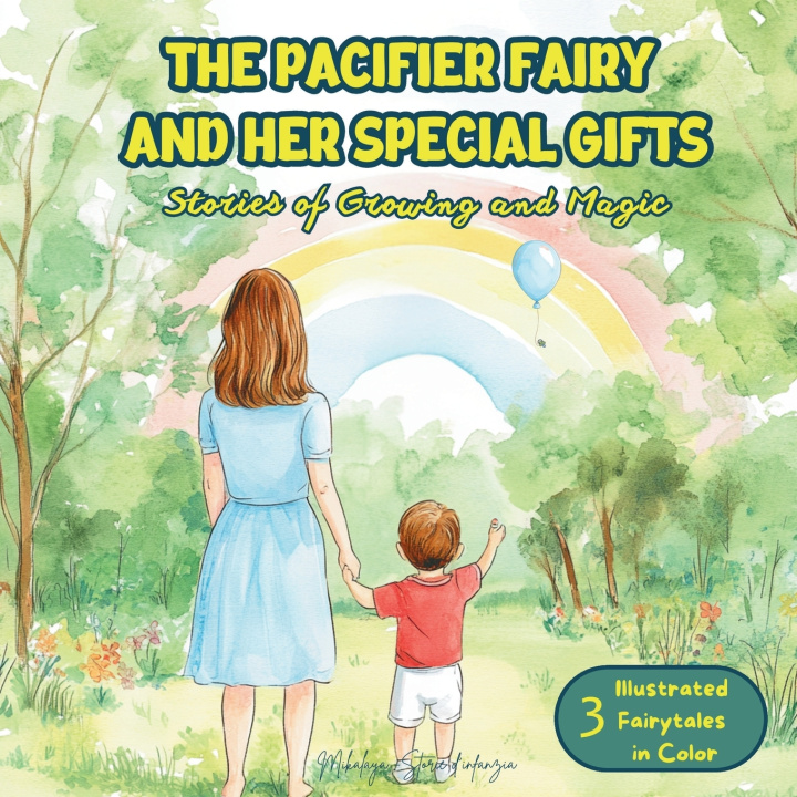 Libro The Pacifier Fairy and Her Special Gifts Mikalaya Storie d'Infanzia
