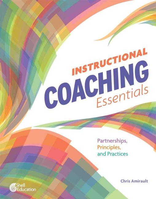 Könyv Instructional Coaching Essentials Chris Amirault