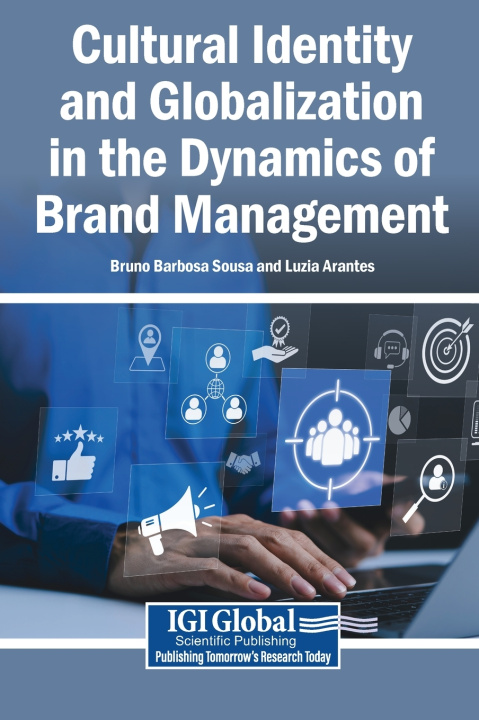 Libro Cultural Identity and Globalization in the Dynamics of Brand Management Bruno Barbosa Sousa