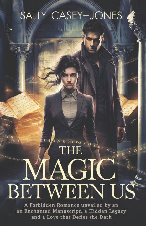 Kniha The Magic Between Us Sally Casey-Jones