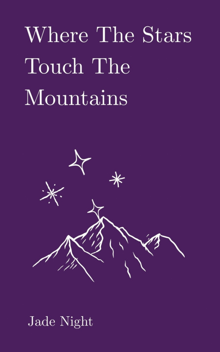 Książka Where the Stars Touch the Mountains Jade Night