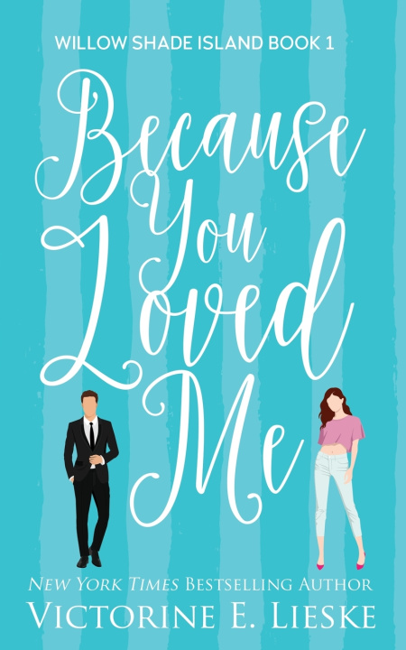 Boek Because You Loved Me Victorine E. Lieske