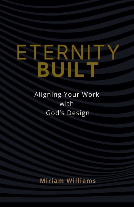 Kniha Eternity Built Miriam Williams