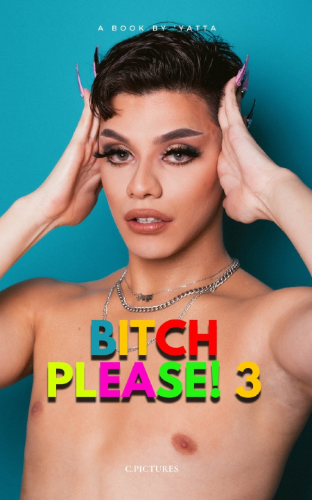 Kniha BITCH PLEASE! 3 ' yatta