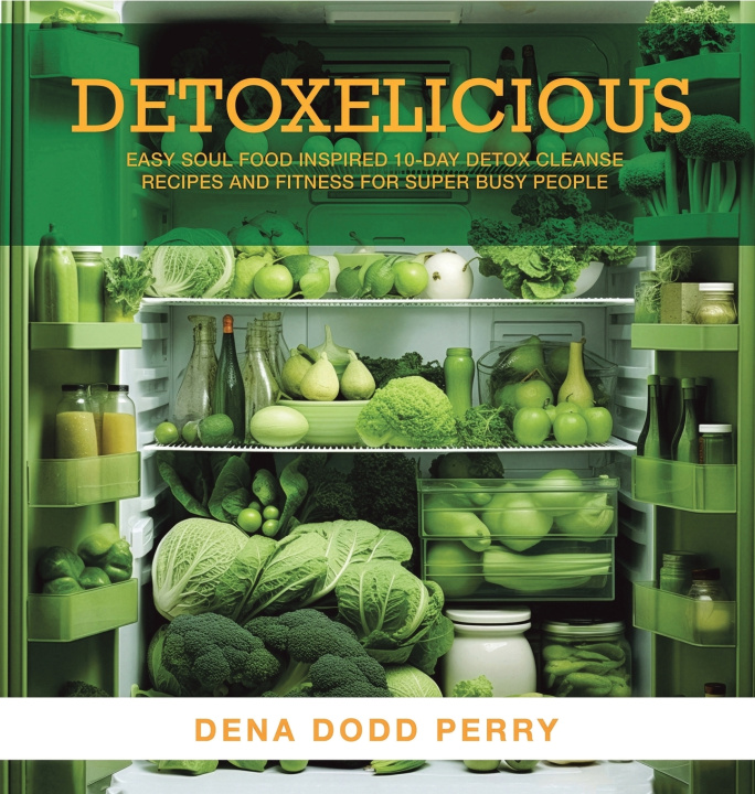 Knjiga Detoxelicious Dena Dodd Perry