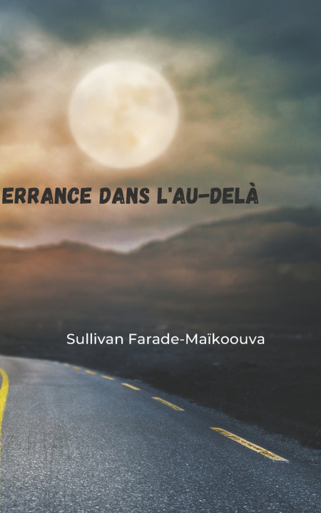 Kniha Errance dans l'au-delà Sullivan Farade-Maïkoouva