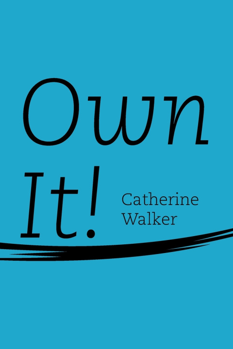 Kniha Own It! Catherine Walker