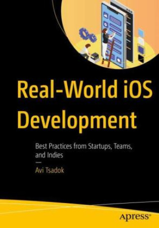 Kniha Real-World iOS Development Avi Tsadok