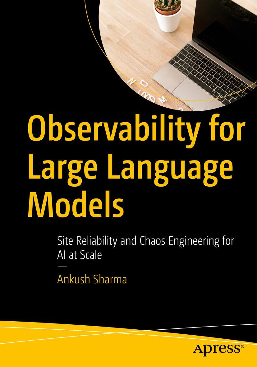 Kniha Observability for Large Language Models Ankush Sharma