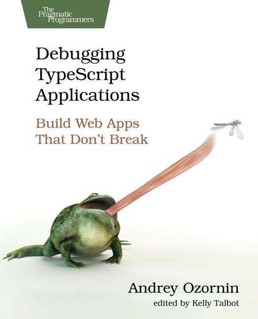 Könyv Debugging Typescript Applications Kelly Talbot