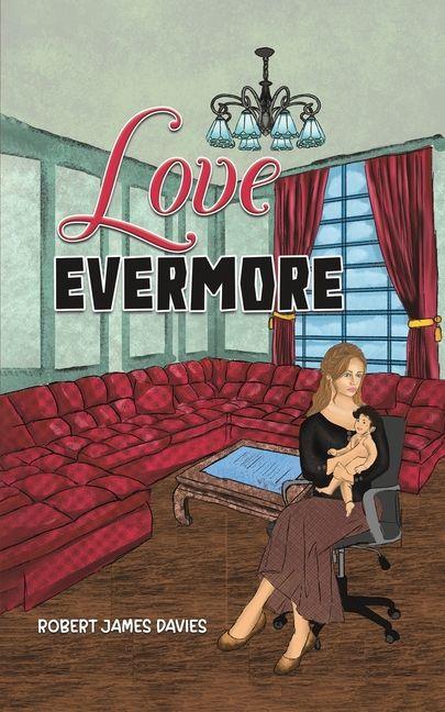 Kniha Love Evermore Robert James Davies