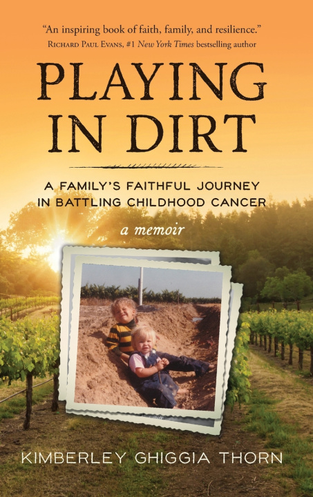 Kniha Playing in Dirt Kimberley Ghiggia Thorn