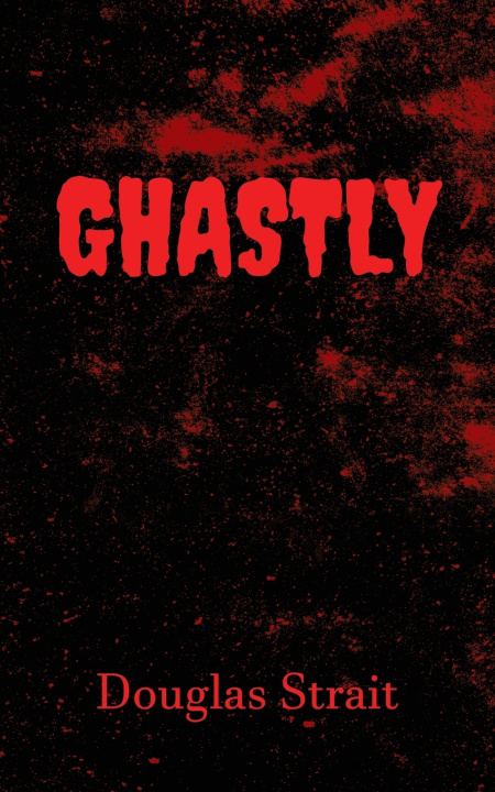 Knjiga Ghastly Douglas Strait