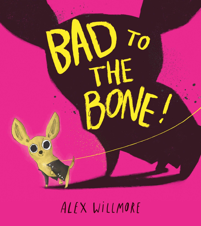 Kniha Bad to the Bone Alex Wilmore