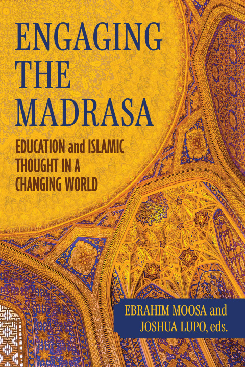 E-book Engaging the Madrasa Ebrahim Moosa