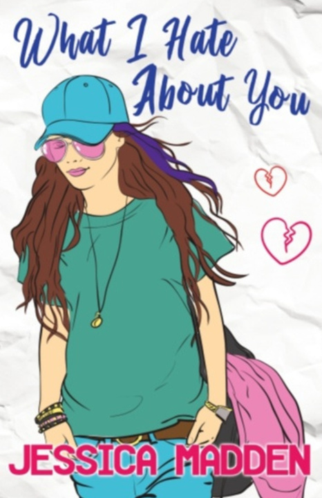 Knjiga What I Hate About You Jessica Madden