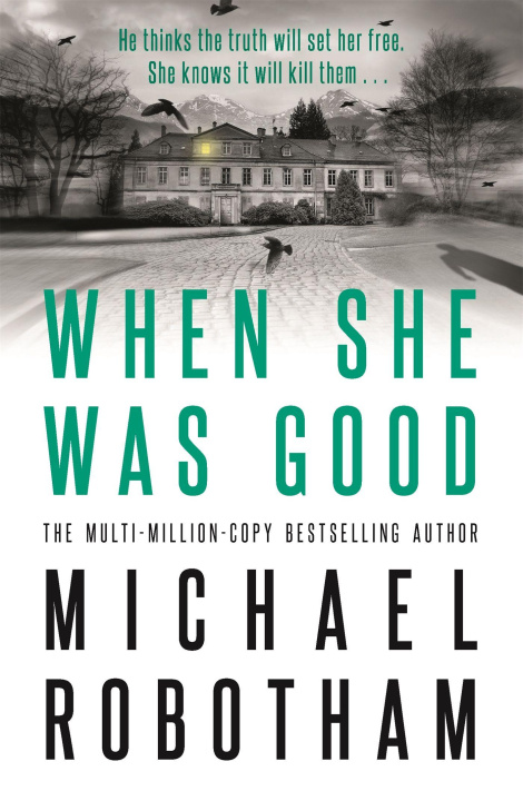 Kniha When She Was Good Michael Robotham