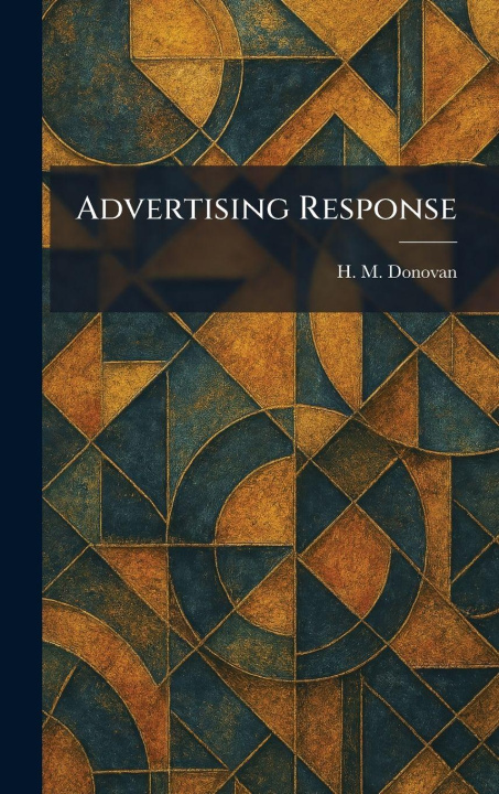 Kniha Advertising Response H. M. Donovan